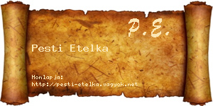 Pesti Etelka névjegykártya